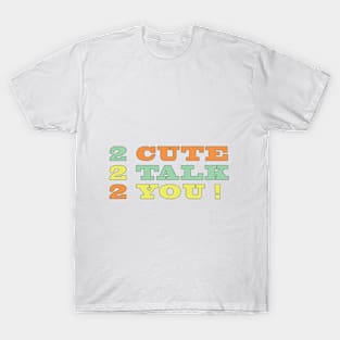 Cute T-shirt T-Shirt